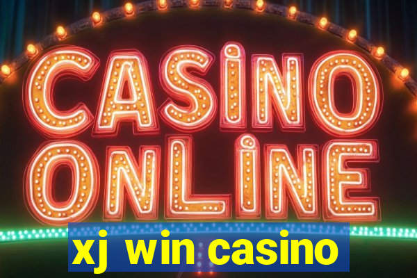 xj win casino